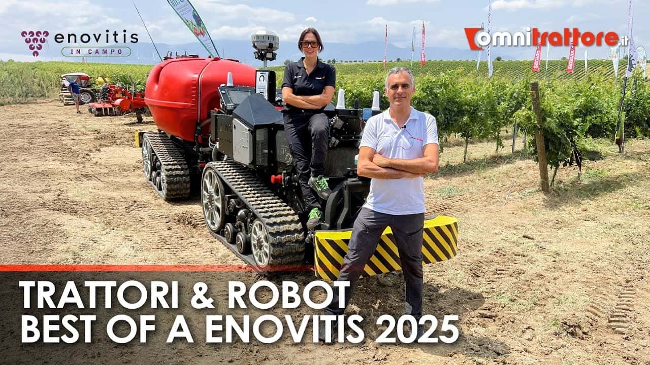 Enovitis in Campo 2025 – Report trattori e robot agricoli Parte 1
