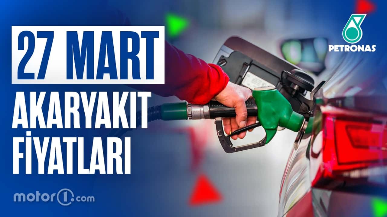 Akaryakıt Fiyatları - 27 Mart 2026