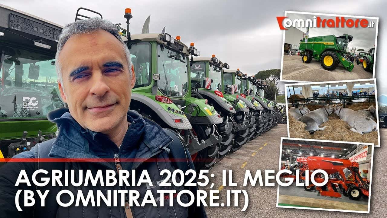 Agriumbria 2025: il meglio visto da OmniTrattore.it