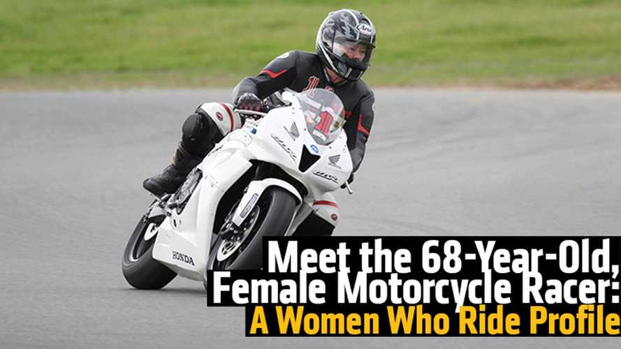 Meet the 68-Year-Old, Female Motorcycle Racer: A Women Who Ride Profile