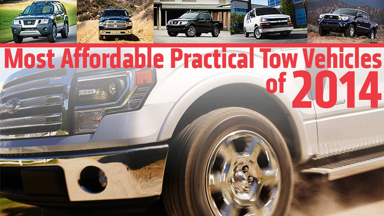 Most Affordable Practical Tow Vehicles of 2014