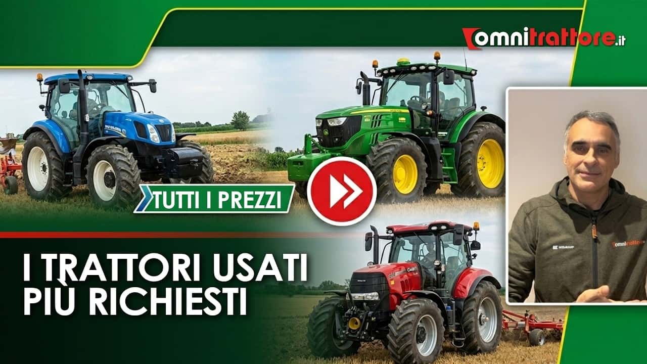Trattori usati 2026: i 10 modelli più richiesti in Italia