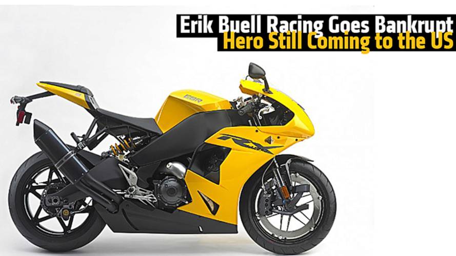 Erik Buell Racing Goes Bankrupt - Hero Still Coming to the US