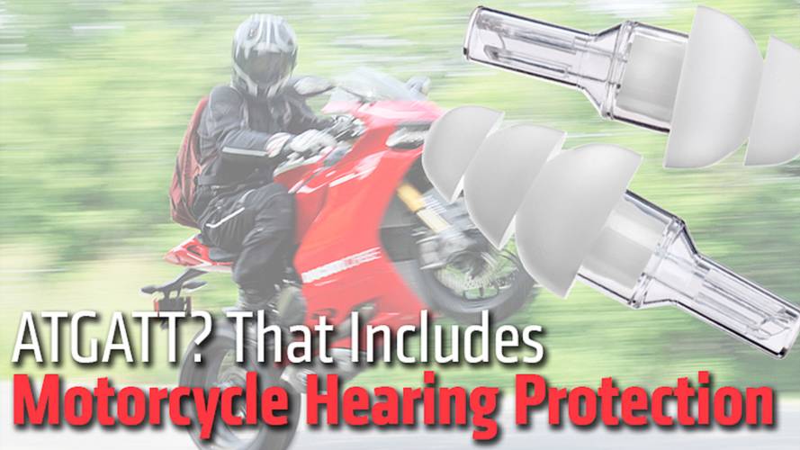 ATGATT? That Includes Motorcycle Hearing Protection