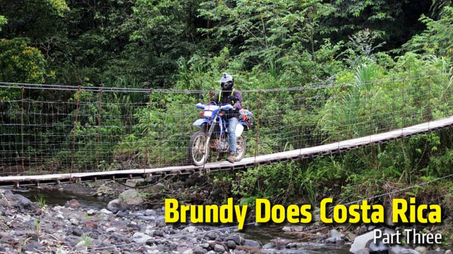 Brundy Does Costa Rica - Part Three