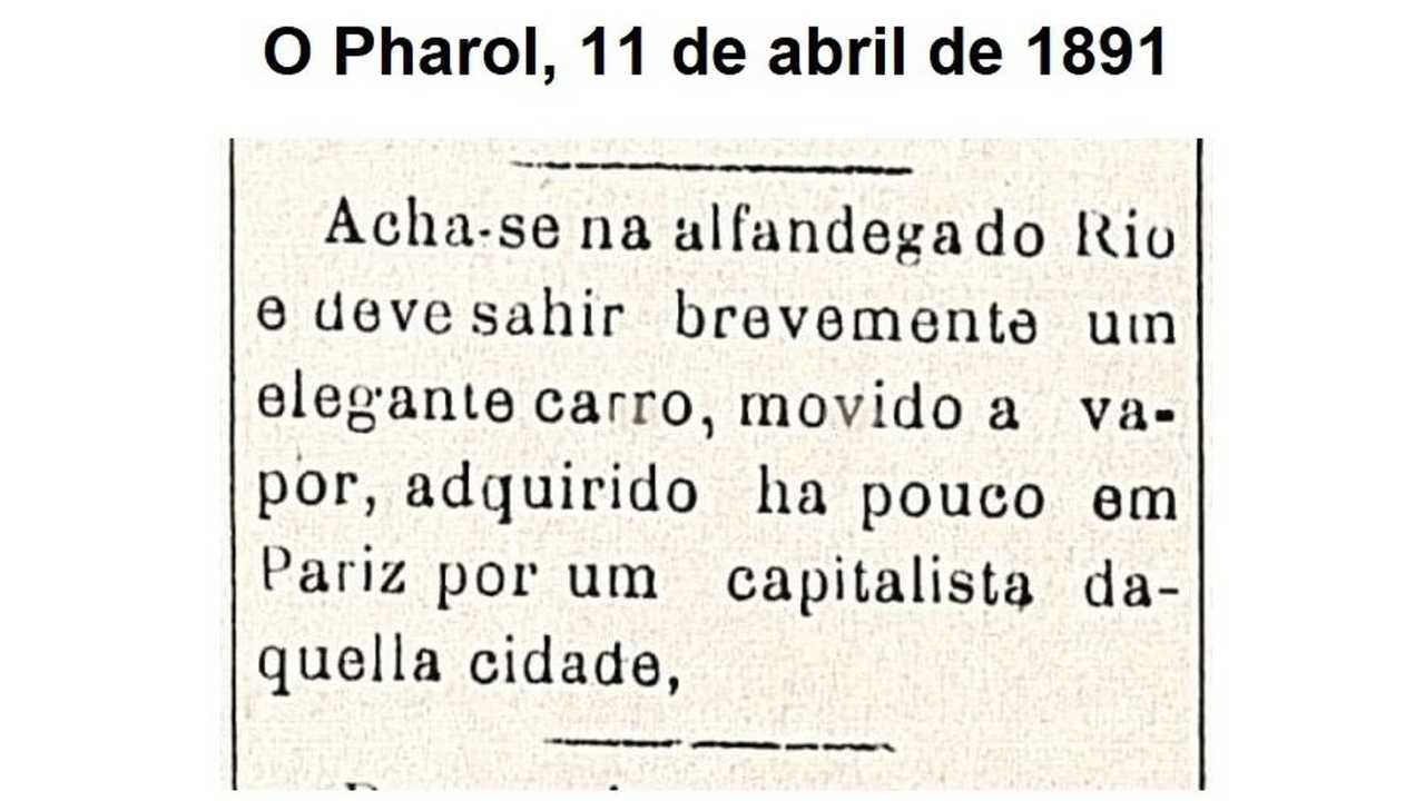 005 - Registro da chegada de um carro a vapor no Rio, em 1881