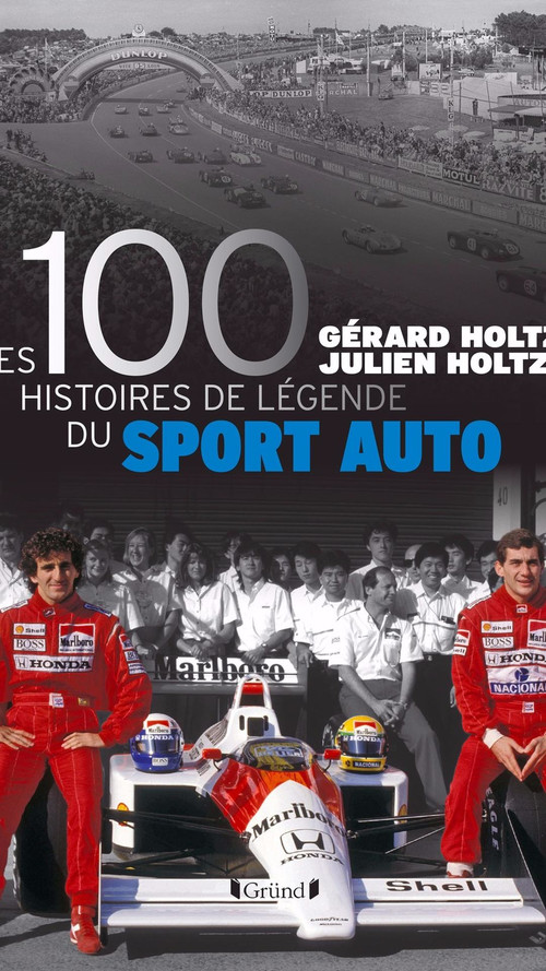 100 Histoires du Sport automobile par la famille Holtz