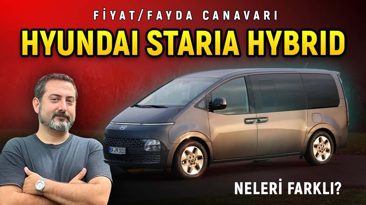 Hyundai Staria Hybrid | Zamlar Teğet Geçti | Neleri Farklı?