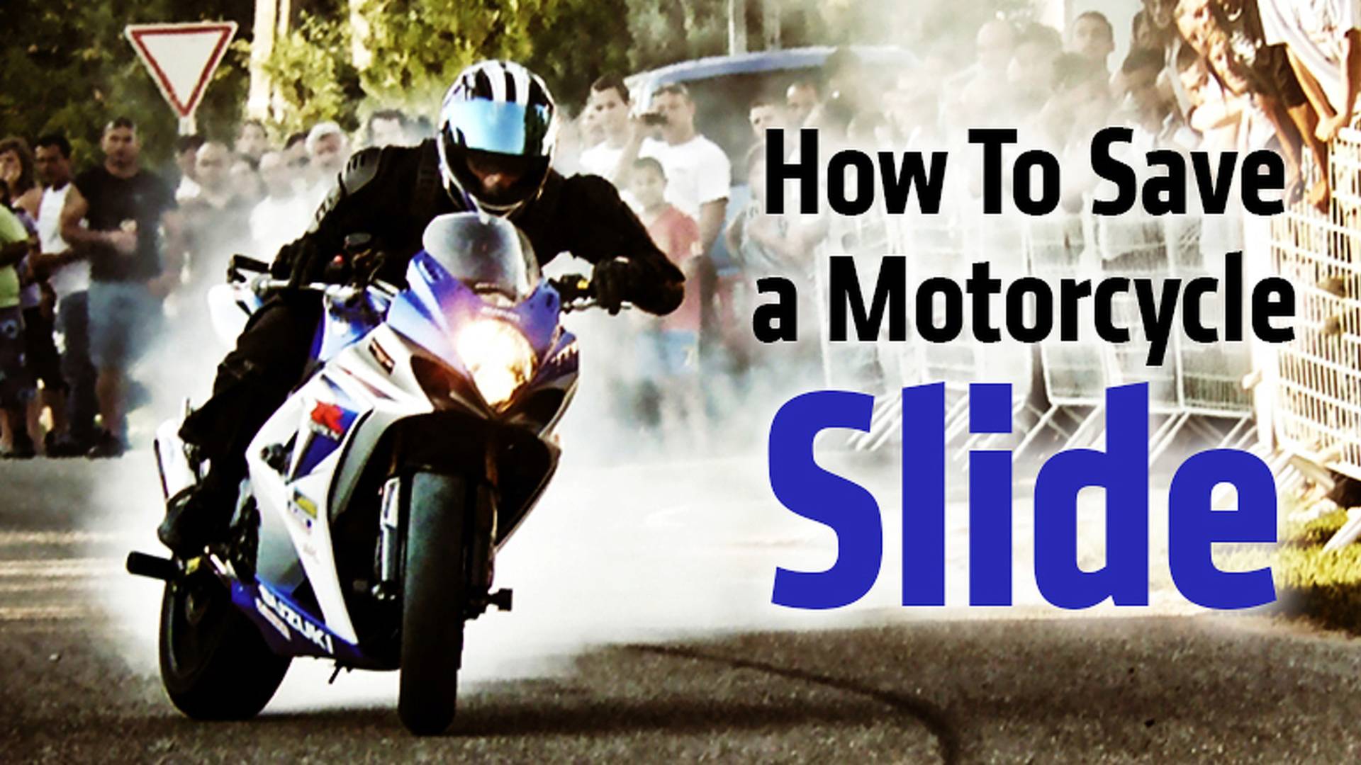 How To Save A Motorcycle Slide