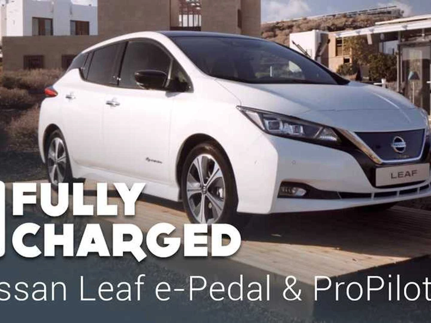 New Nissan Leaf E Pedal Amp Propilot Overview Fully Charged New Nissan Leaf E Pedal Amp Propilot Overview Fully Charged