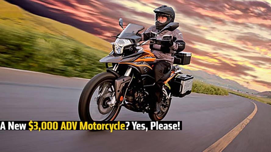 A New $3,000 ADV Motorcycle? Yes, Please!