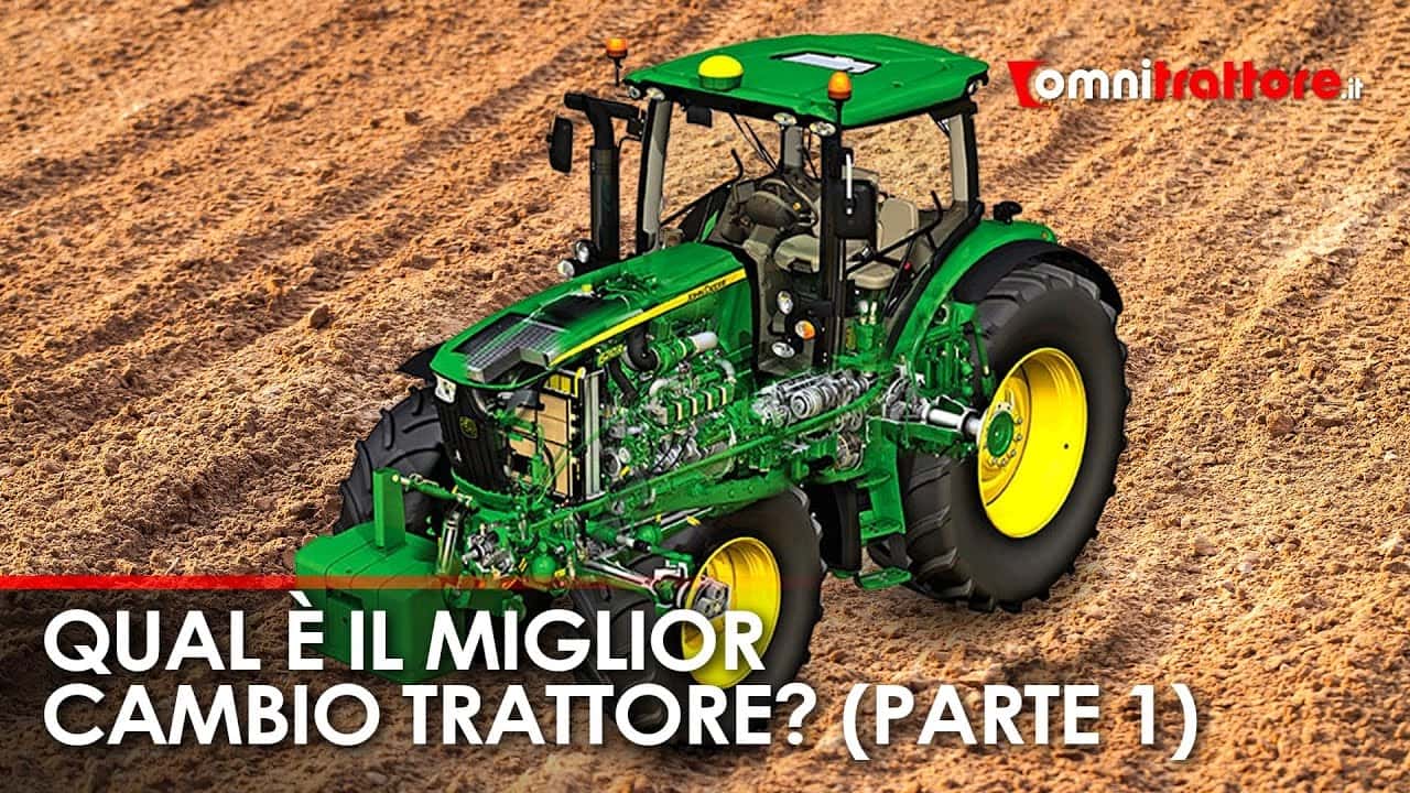 Cambi trattore: dai manuali ai powershift