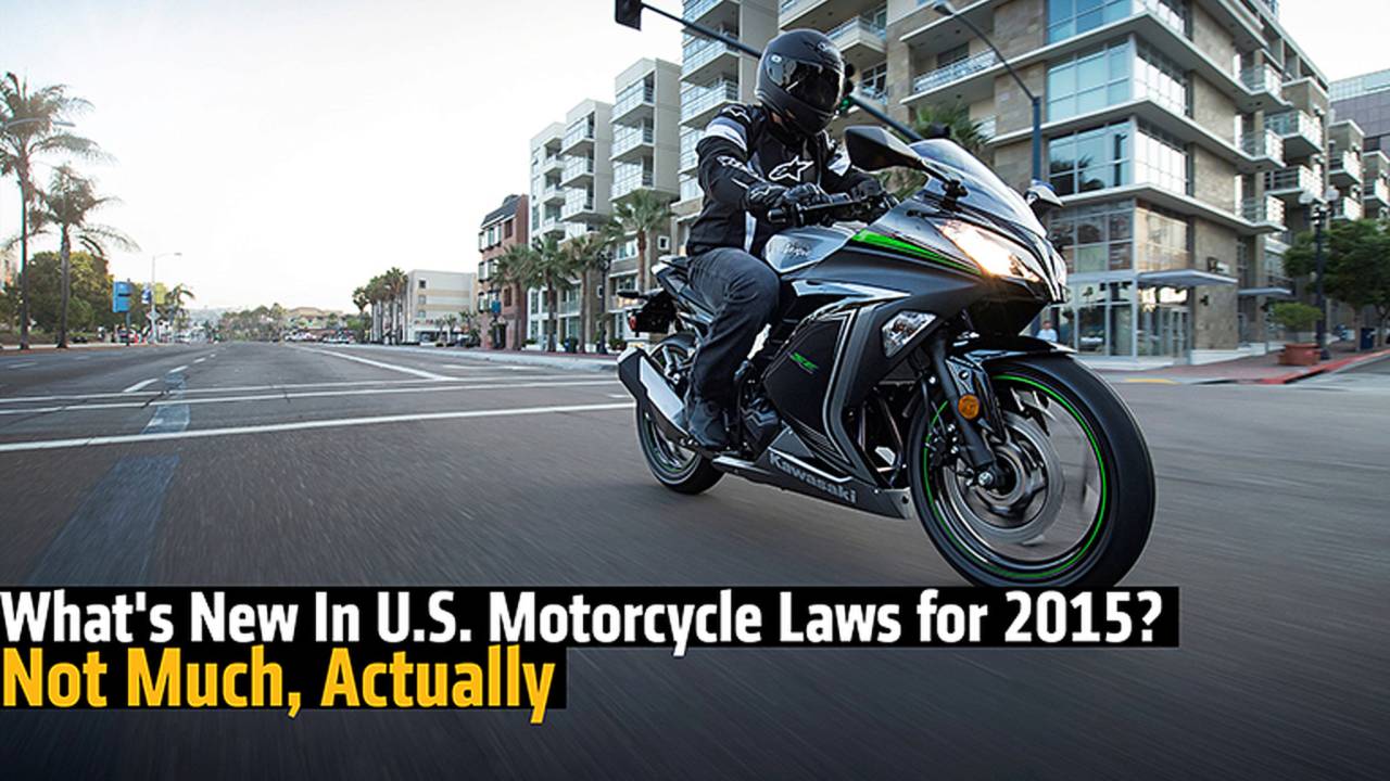 What's New In U.S. Motorcycle Laws for 2015? Not Much, Actually.