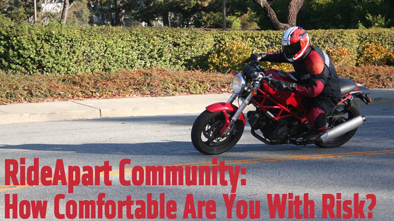 RideApart Community: How Comfortable Are You With Risk?