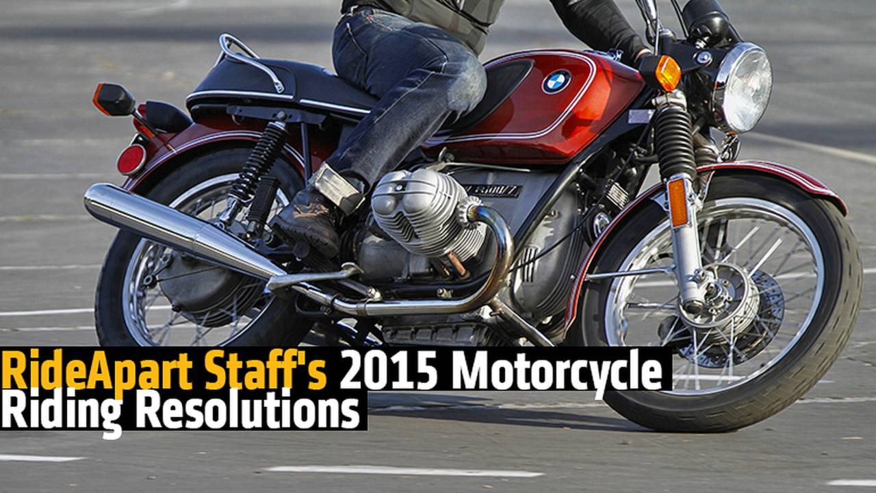 RideApart Staff's 2015 Motorcycle Riding Resolutions