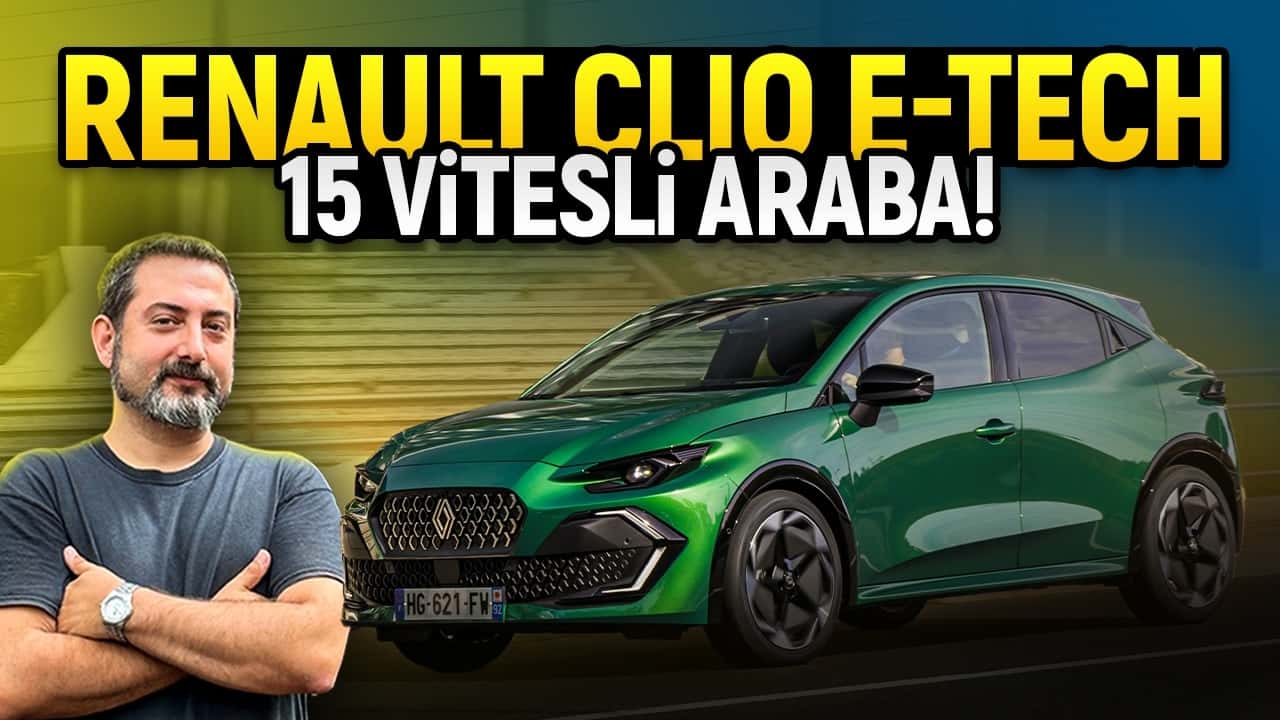 Renault Clio E-Tech | 15 Vitesli Araba! | İlk Sürüş