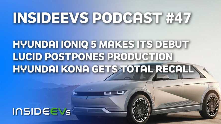 Hyundai Debuts Ioniq 5, Recalls Kona Electric, Lucid Goes Public