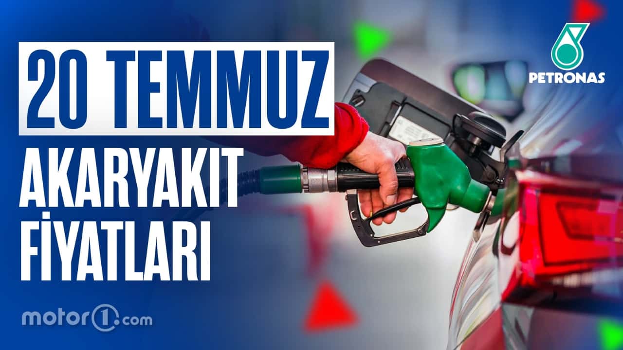Akaryakıt Fiyatları 20 Temmuz