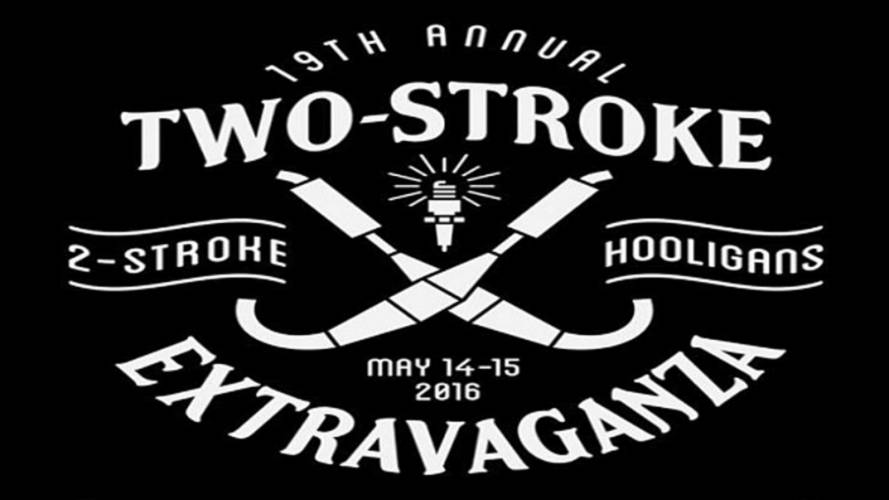 Smoke 'Em if You've Got 'Em — 19th Annual Two-Stroke Extravaganza