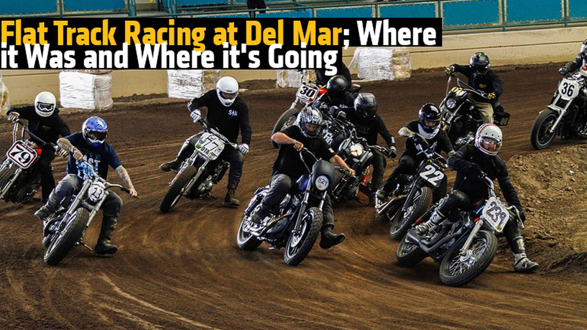 Flat Track Racing at Del Mar; Where it Was and Where it's Going