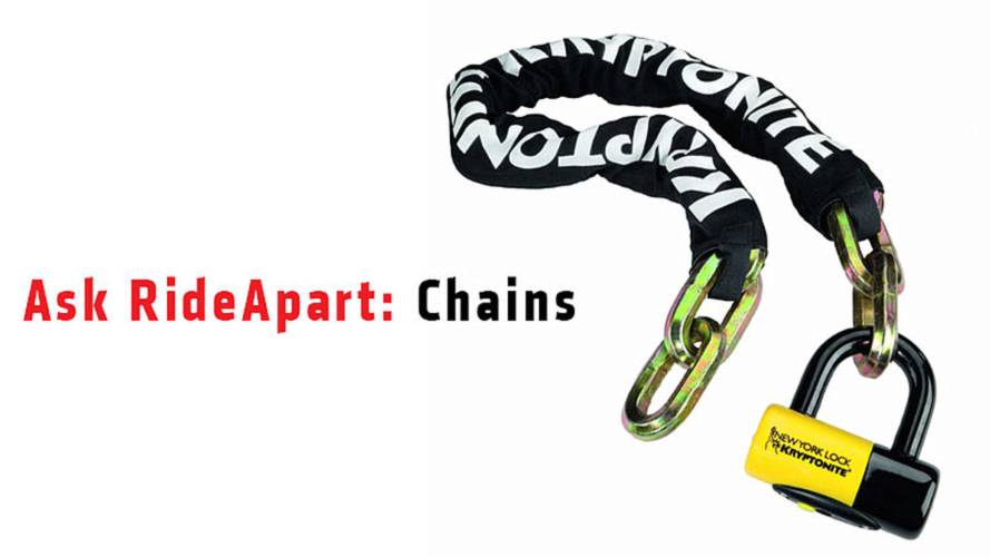 Ask RideApart: Chains