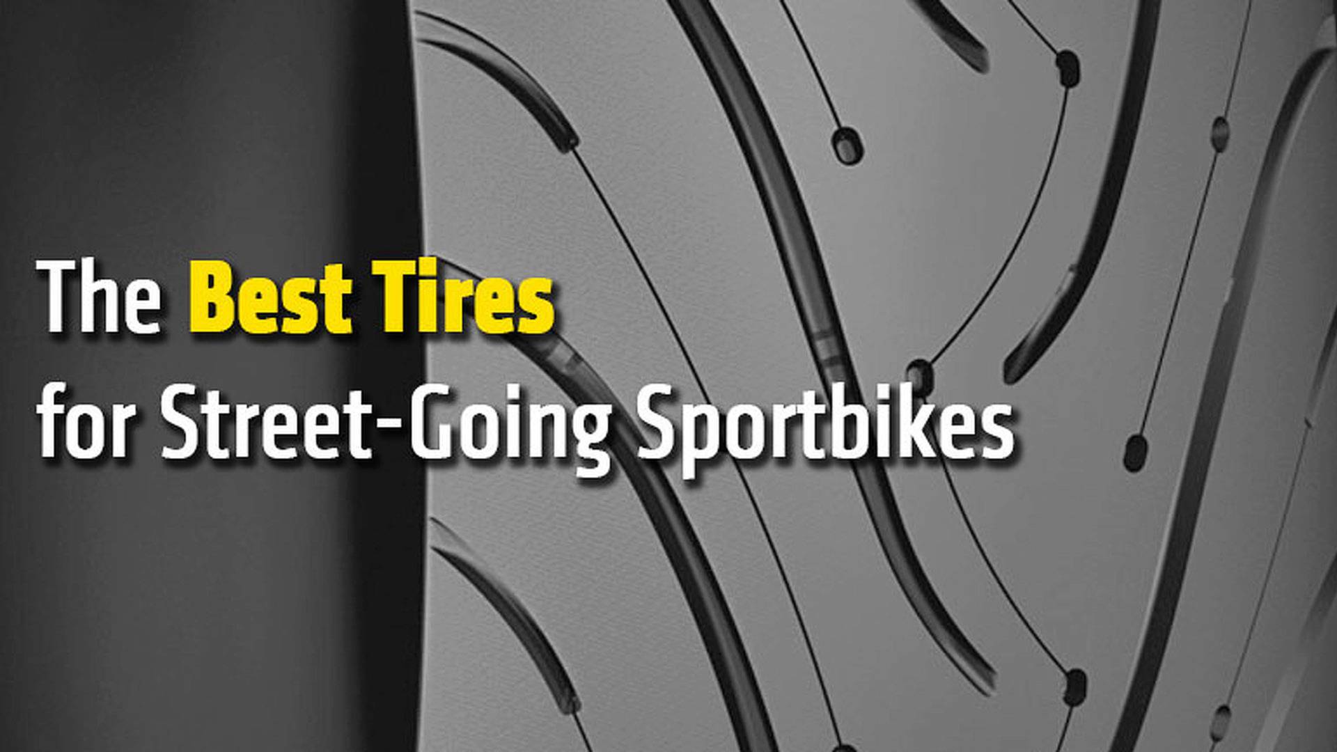 The Best Tires for StreetGoing Sportbikes