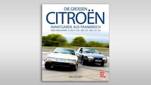 Die grossen Citroën: Avantgarde aus Frankreich