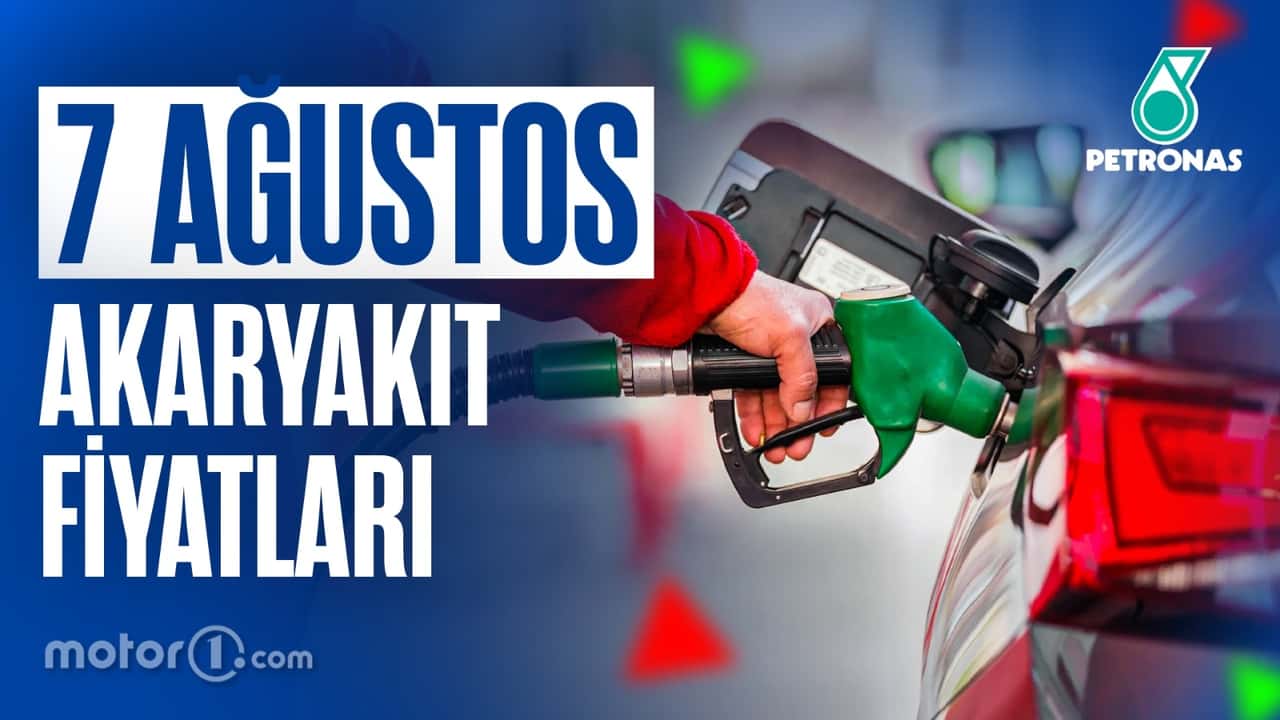 Akaryakıt Fiyatları 7 Ağustos