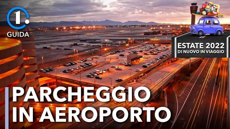 Quanto costa parcheggiare l’auto in aeroporto nell'estate 2022