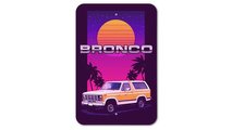 Bronco '82 Sign