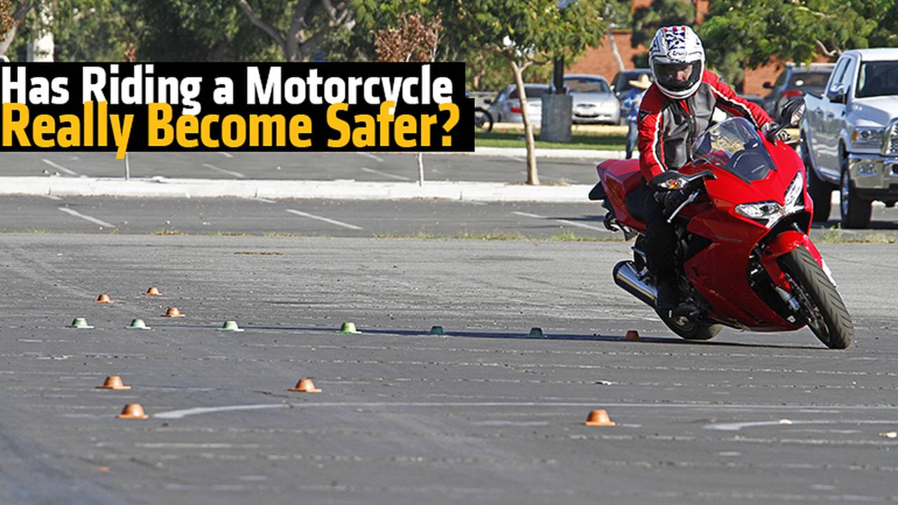 Has Riding a Motorcycle Really Become Safer?