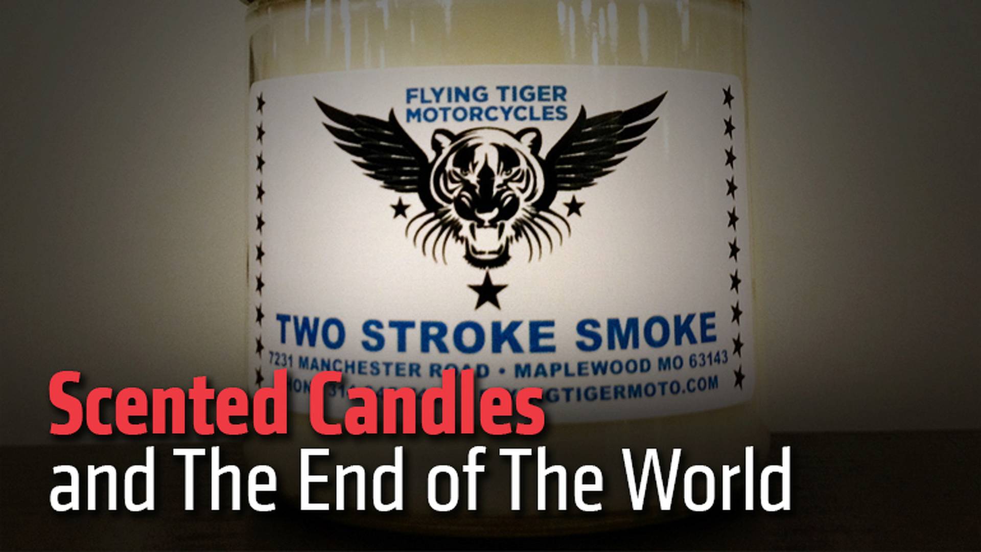 Scented Candles and The End of The World