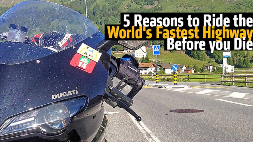 5 Reasons To Ride the World's Fastest Highway Before You Die