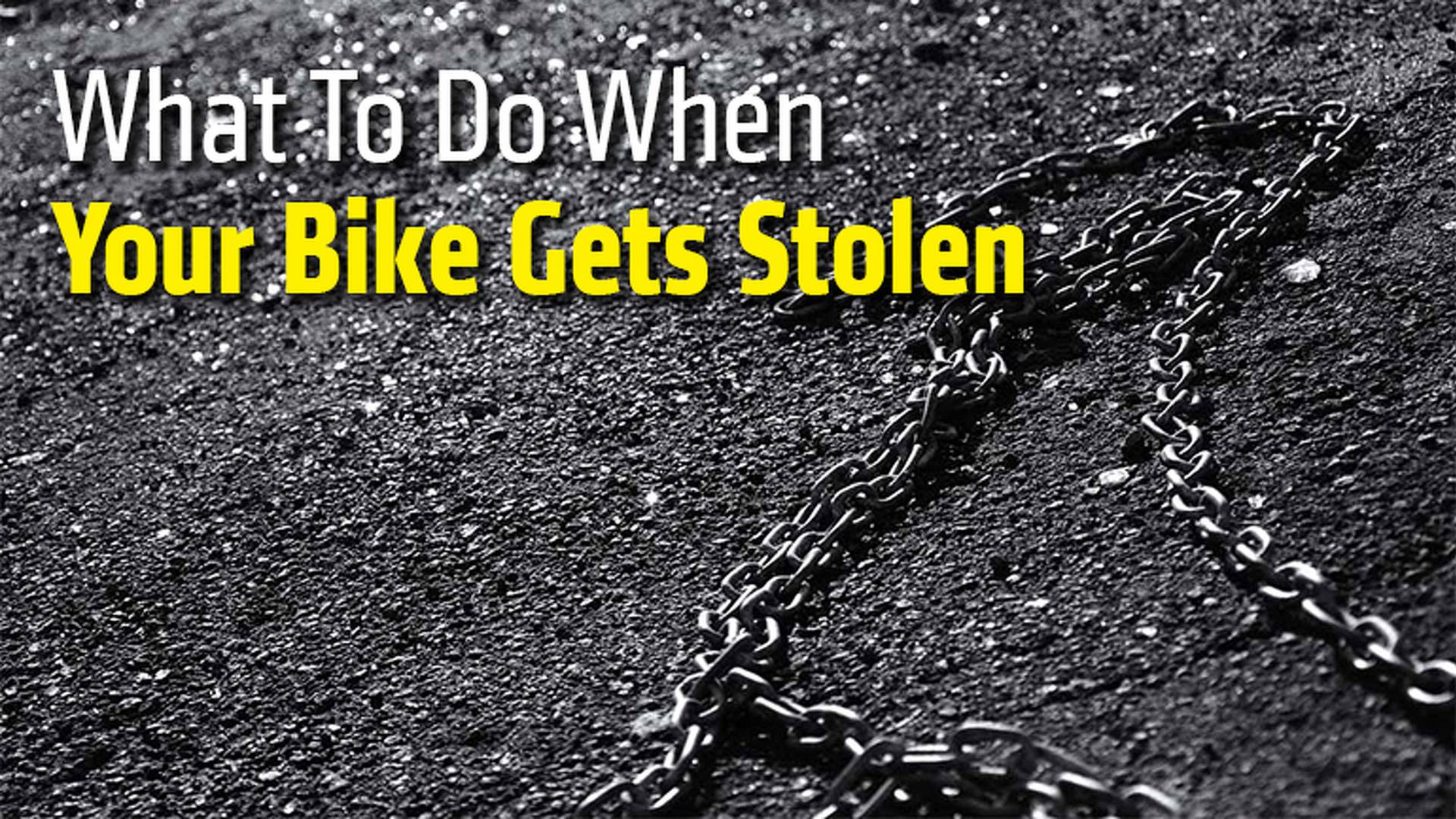What To Do When Your Bike Gets Stolen