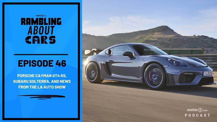 Porsche Cayman GT4 RS, Subaru Solterra, And News From The LA Auto Show: RAC #46