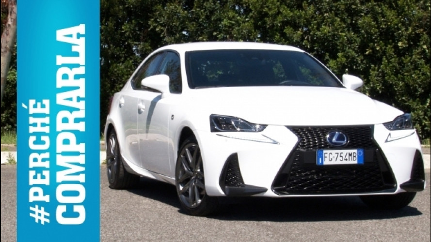 Lexus IS, perché comprarla e... perché no [VIDEO]