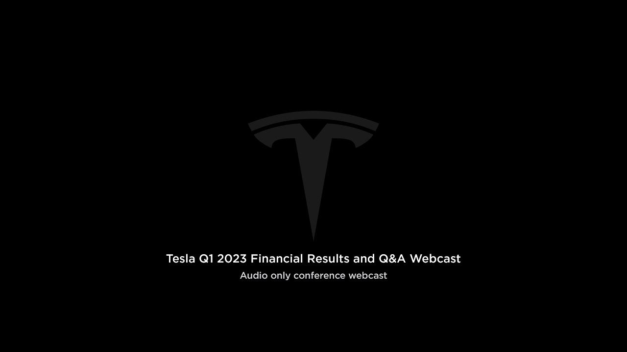 Tesla Q1 2023 Financial Results and Q&A Webcast