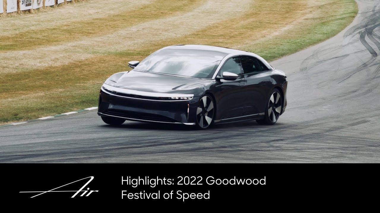 Highlights: 2022 Goodwood Festival of Speed | Lucid Motors