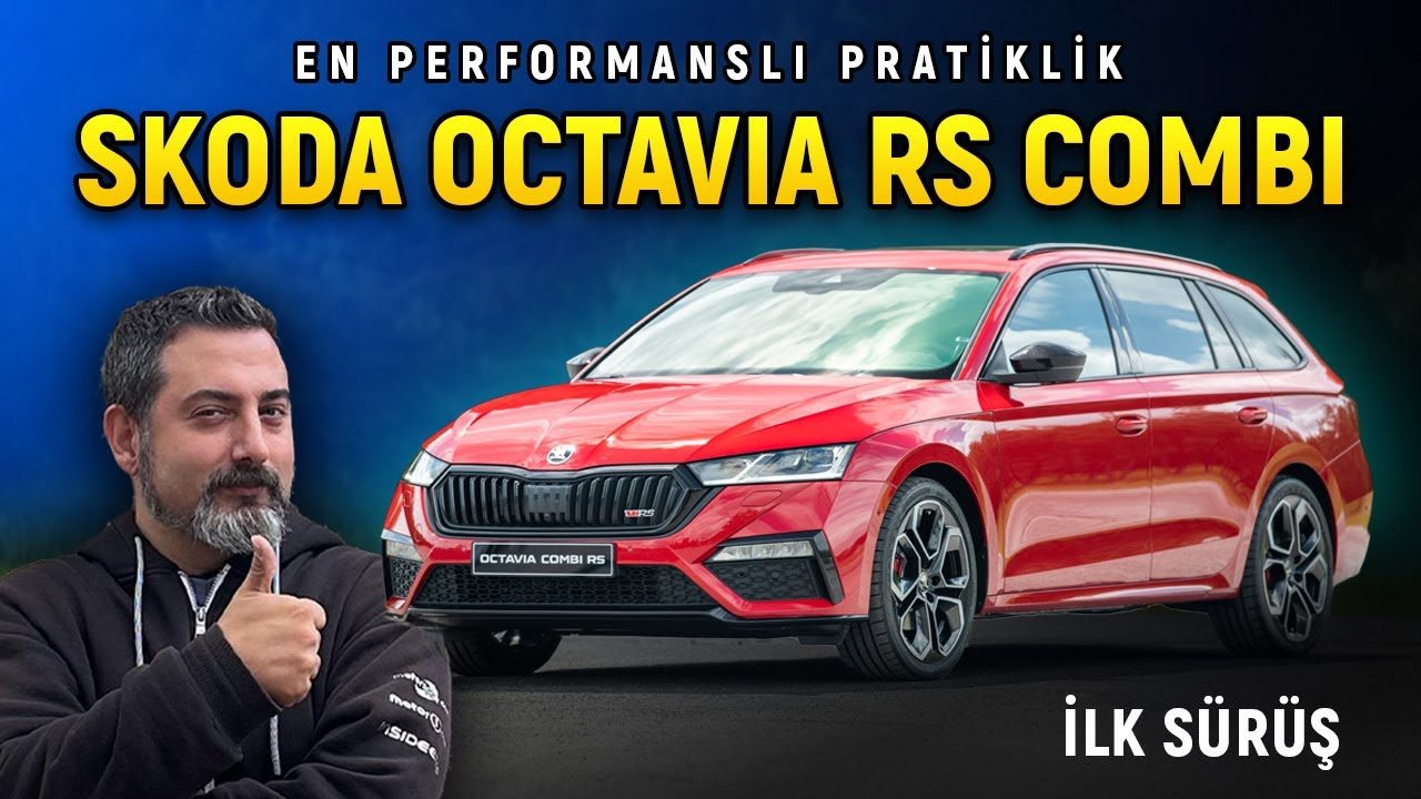 Skoda Octavia RS Combi | Hızlı Station | İlk Sürüş