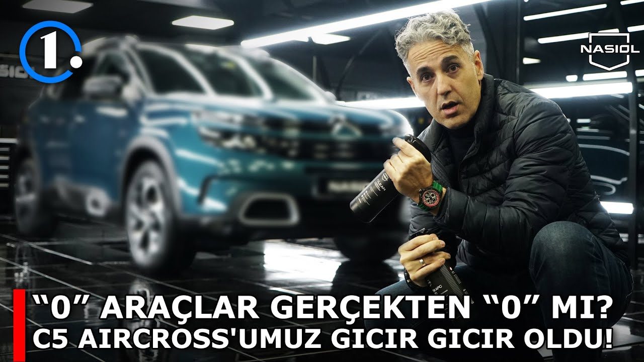 “0” Araçlar Gerçekten “0” mı? | Citroen C5 Aircross'umuz Gıcır Gıcır Oldu!