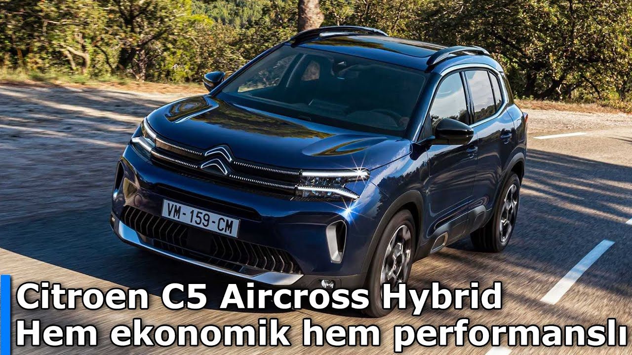 Citroen C5 Aircross Hybrid | Hem ekonomik hem performanslı | İlk Sürüş