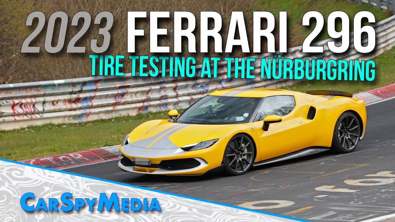 2023 Ferrari 296 GTB 830 hp Sportscar Caught Tire Testing For Possible Supertest At The Nürburgring